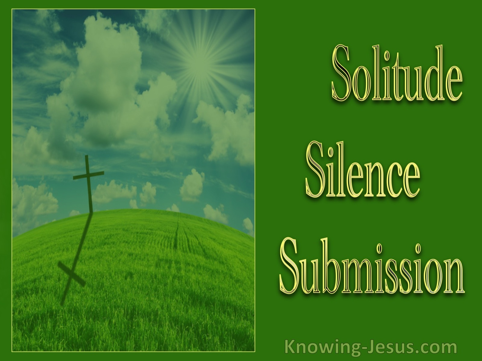 Solitude, Silence, Submission (devotional)06-03 (green)